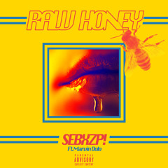 Raw Honey ft. Marvin Dolo