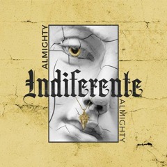 Almighty - Indiferente(Official Beat)Prod.TrapiJ