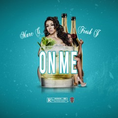 On Me feat. Fresh J