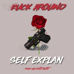 "Fuck Around" prod. by Chatzbeats