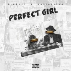 Perfect Girl ft Mariah Lynn ( Prod by Citoonthebeat)