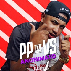 MC PP Da VS - Anonimato (Áudio Oficial) DJ Guil Beats