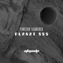 Foreign Sequence - Pulsing Scream 099