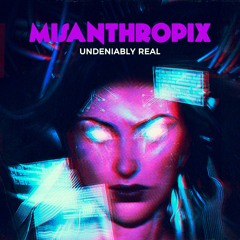Undeniably Real (feat. Camilla Sombrio)