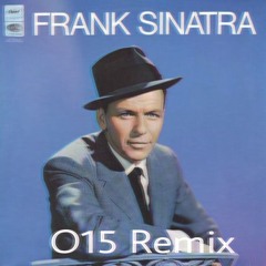 Fly Me To The Moon (O15 Remix)