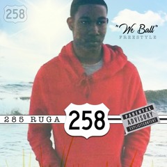 258 Ruga - We Ball (Remix)