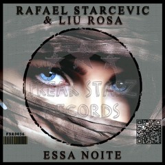 Rafael Starcevic & Liu Rosa - Essa Noite (Intro Mix)