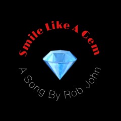 Rob John - Smile Like A Gem
