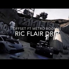 Ric Flair Drip - Offset Ft. Metro Boomin (Remake Prod By 808sling)