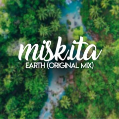 misk.ita - Earth (Original Mix) [FREE]