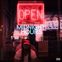 Midnight Hours (Ft Stacy Veree)