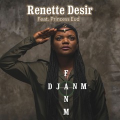 fanm-djanm-renettedesir-feat-princess-eud