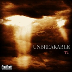 TU X UNBREAKABLE (Prod. Unicorn Waves)