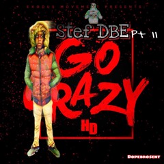 Go Crazy Prt 2