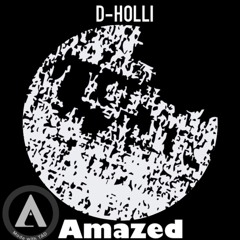 Amazed-D holli(Prod by Chris'O
