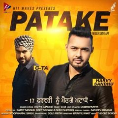 Harvy Sandhu - Patake (Feat. G-TA)