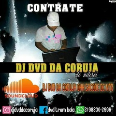 MTG  HOJE VOCÊ VAI DA A BUCETA AQUI NO BAILE DA CORUJA  ( DJ DVD DA CORUJA )