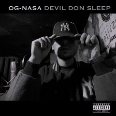 OG NASA - Devil Don Sleep