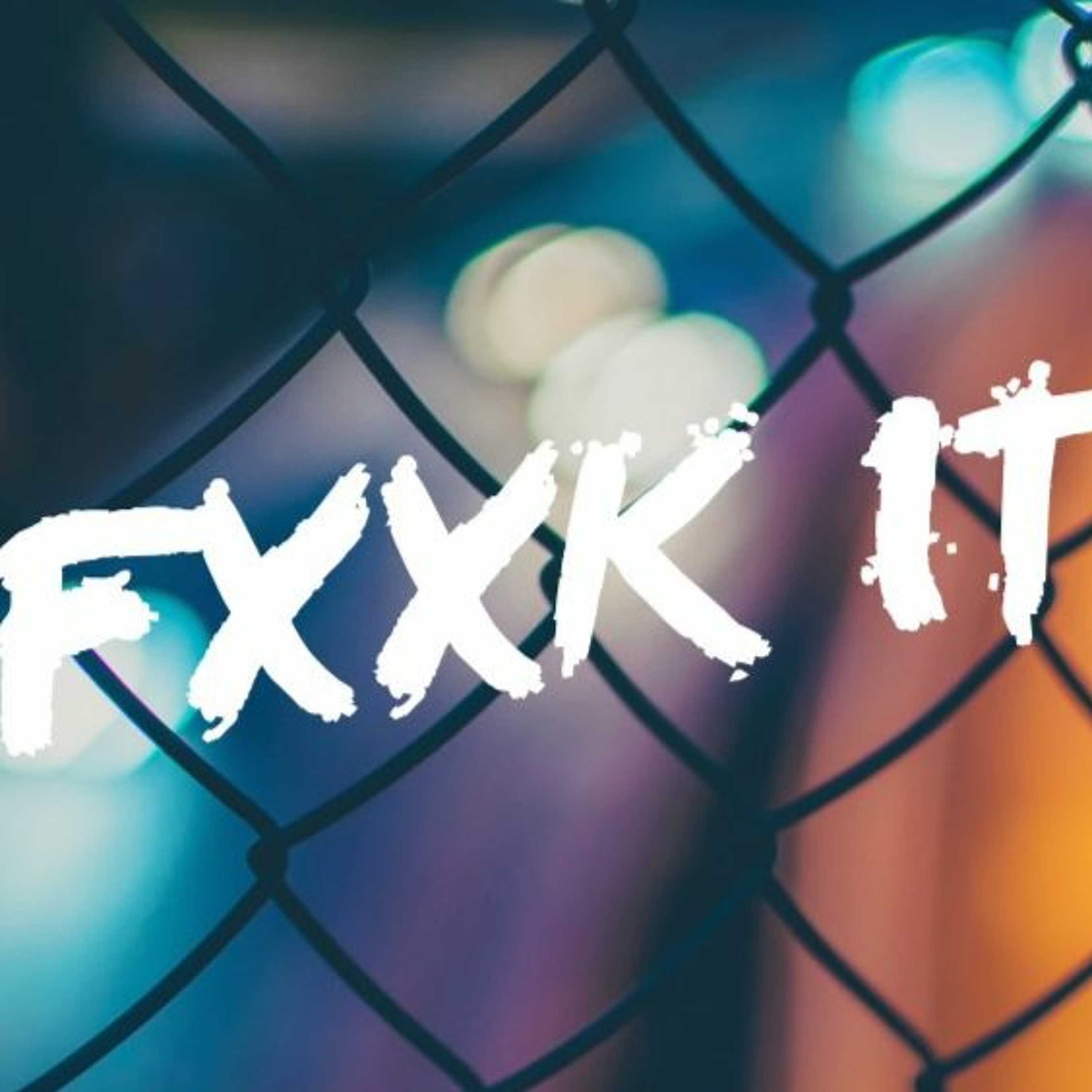 Fxxx It episode artwork