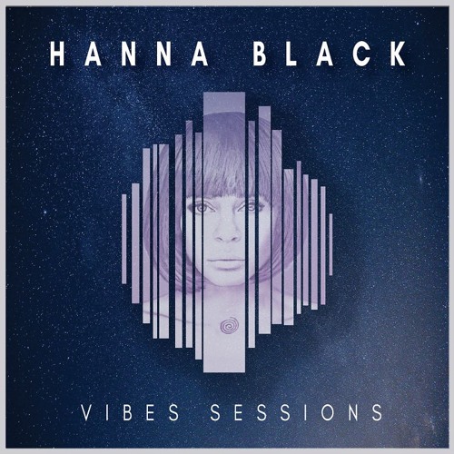 Vibes Sessions - Hanna Black GuestMix