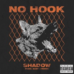SHADOW - NO HOOK (Prod. Subfiltronik)