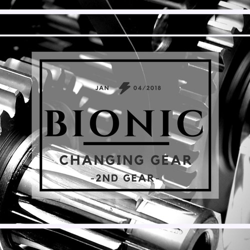 Changing Gear- 2nd Gear-February- 2018