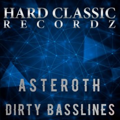 Asteroth - Dirty Basslines(HCR008)