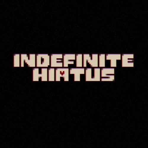 [Undertale AU] Indefinite Hiatus - judge.