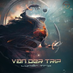 Van der Trip - Lunar Trip (Trance with Psychedelic flavour) Out now 1.2.Trip Records