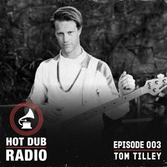 HDTM: Radio Ep3 Tom Tilley