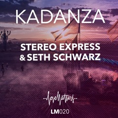 STEREO EXPRESS & SETH SCHWARZ - KADANZA (Original Mix)