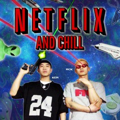 Netflix And Chill Feat. Kembetwa (Prod. QWER)