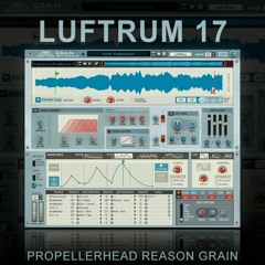 Luftrum 17 for Reason Grain