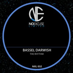 Bassel Darwish - The Rhythm (Original Mix) [NoExcuse]