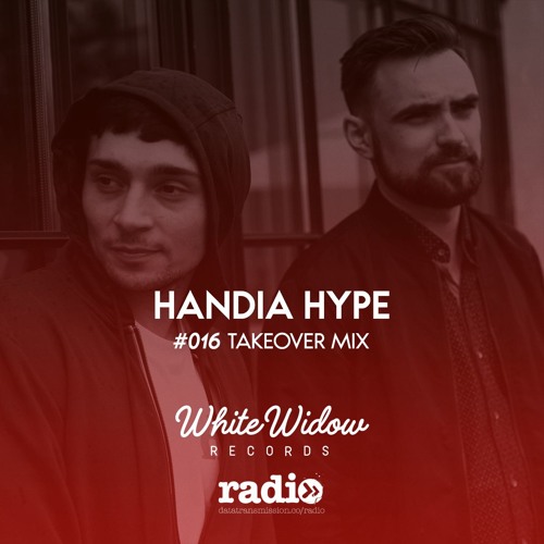 White Widow Records Show Handia Hype Takeover Mix #016