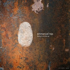Emmanuel Top - Festival Suicide (Opening Night Mix) [MATERIA]