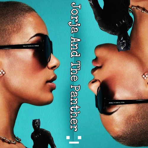 Jorja And The Panther