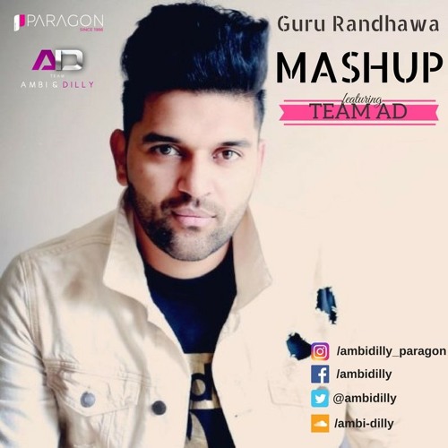 Guru Randhawa Mashup