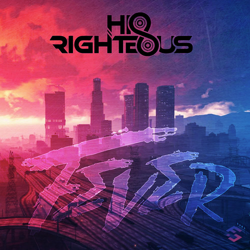Hi & Righteous - Fever