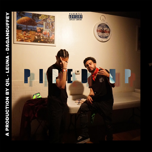 PIPED UP FT. ROCKETBABY (prod. @daganduffey)[MUSIC VIDEO IN THE DESCRIPTION]