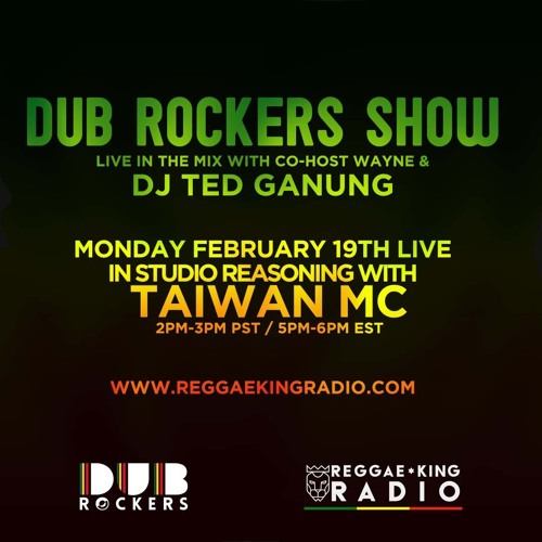 Stream Dub Rockers Show w/ Special Guest Taiwan MC by Dub Rockers