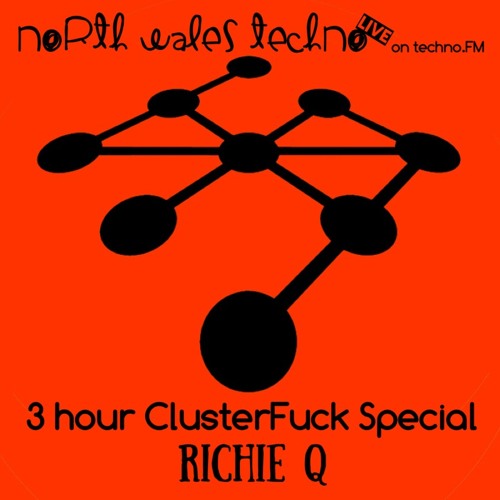 ClusterFuck Special Feb 2018 - North Wales Techno Live! on Techno.FM