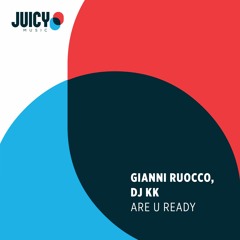 Gianni Ruocco & DJ KK-Are You Ready (Edit)