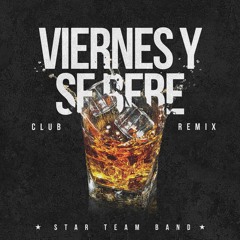 Star Team Band - HCBB (viernes y se bebe Club Remix) 2018