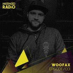 Westwood Radio 001 - Woofax