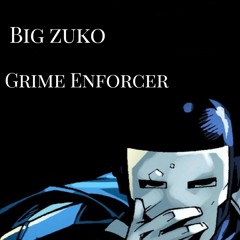 Grime Enforcer