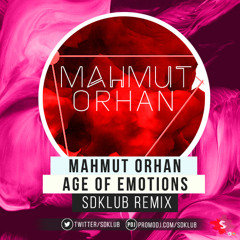 Mahmut Orhan - Age of Emotions (Sdklub Remix)