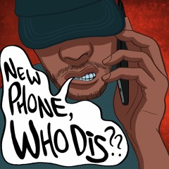 Ronny My - New Phone, Who Dis?