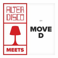 Alter Disco meets Move D