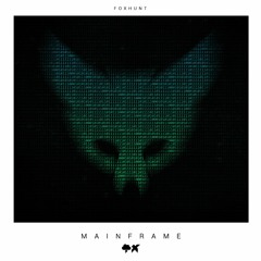 Foxhunt - Mainframe [Exobolt Release]